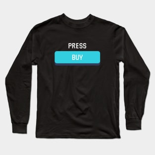 Press Buy Now ! Long Sleeve T-Shirt